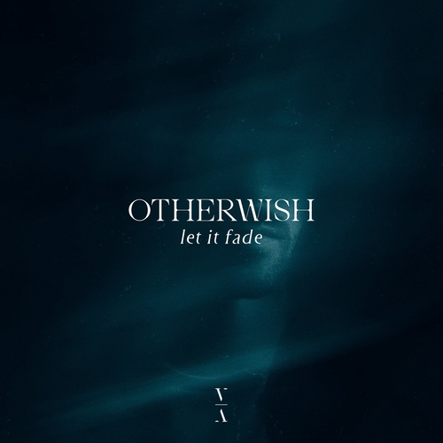 Otherwish - Let it fade [TNH202S1D]